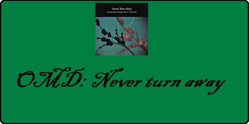 OMD: Never turn away - feat.: Cover der Single By Source, Fair use, via Wikimedia Commons