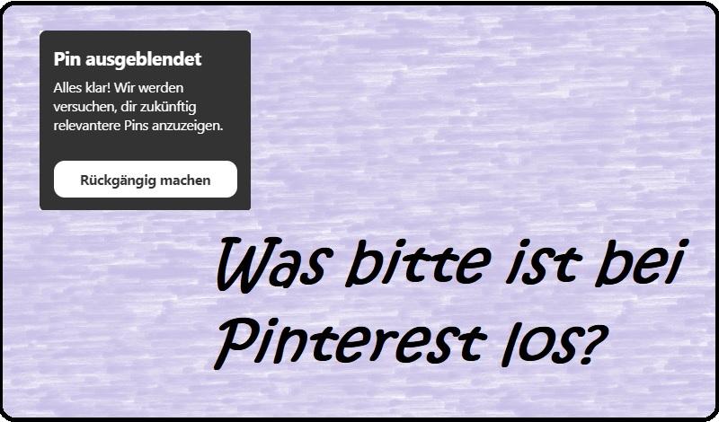 Pin ausgeblendet - Was bitte ist bei Pinterest los?