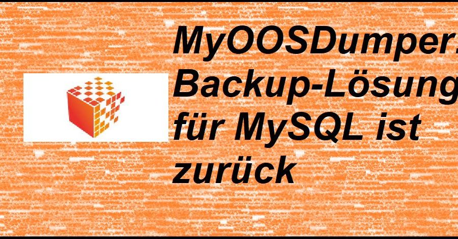 MyOOSDumper: Backup-Lösung für MySQL ist zurück