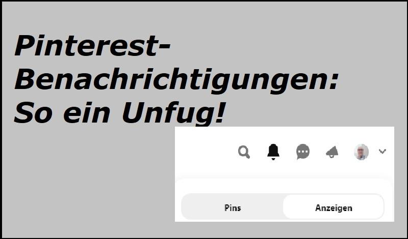 Pinterest-Benachrichtigungen: So ein Unfug!