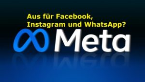 Meta: Aus für Facebook, Instagram und WhatsApp? - Bild von Artapixel auf Pixabay