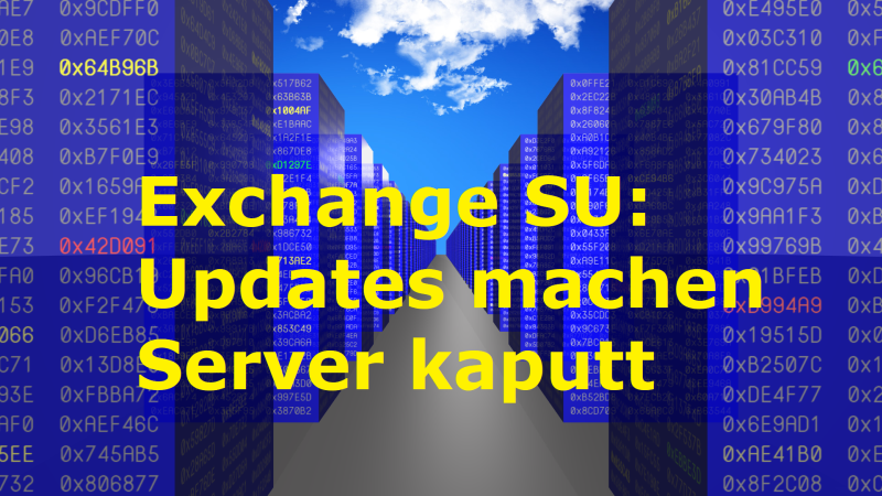 Exchange SU: Updates machen Server kaputt - Bild von Jorge Guillen auf Pixabay