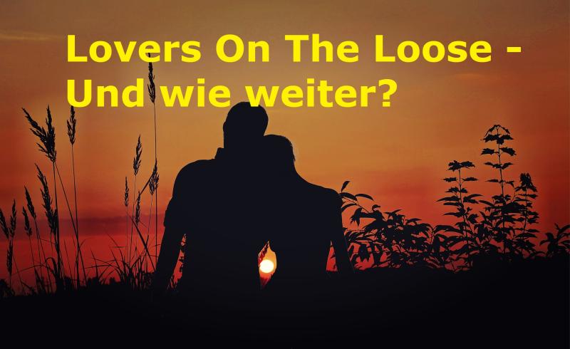 Lovers On The Loose - Und wie weiter? - Bild von Anja-#pray for ukraine# #helping hands# stop the war auf Pixabay