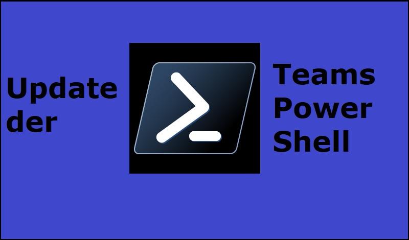 Update der Teams PowerShell