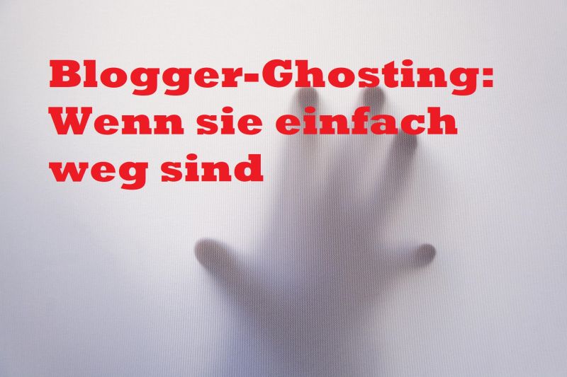 Blogger-Ghosting: Wenn sie einfach weg sind - Bild von Pedro Figueras auf Pixabay