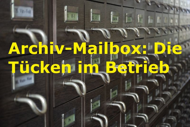 Archiv-Mailbox: Die Tücken im Betrieb - Bild von Anna auf Pixabay
