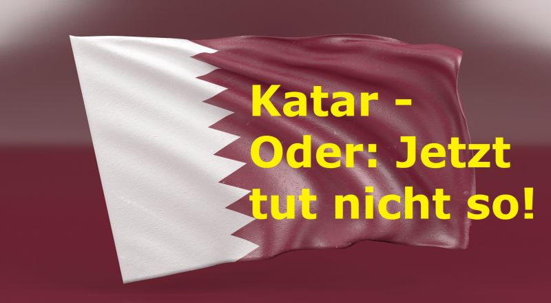Katar - Oder: Jetzt tut nicht so! - Bild von 3D Animation Production Company auf Pixabay
