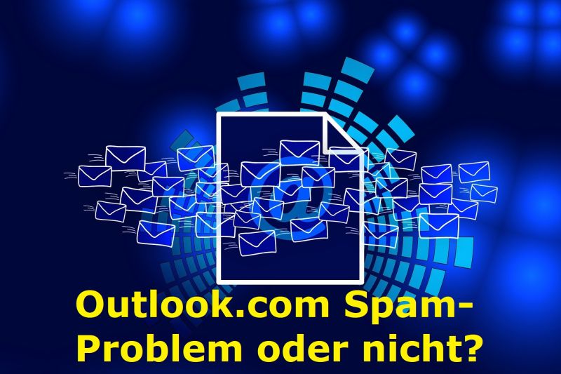 Outlook.com Spam-Problem oder nicht? - Bild von Gerd Altmann auf Pixabay