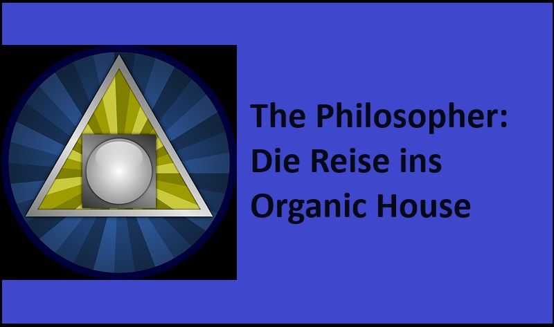 The Philosopher: Die Reise ins Organic House - Bild von Peter Lomas auf Pixabay