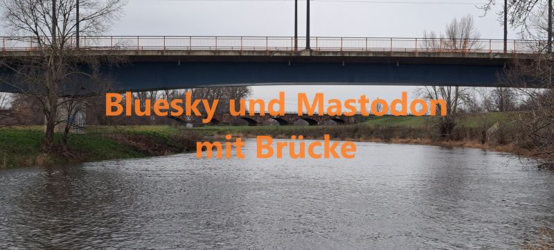 Bluesky und Mastodon mit Brücke