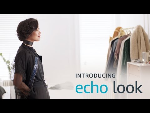 Introducing Echo Look. Love your look. Every day.