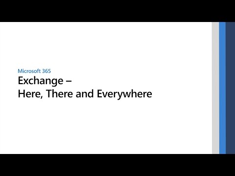 Microsoft Exchange – Here, There and Everywhere